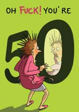 oh fuck Birthday Card 20969 created by Bryony Jackson Walters