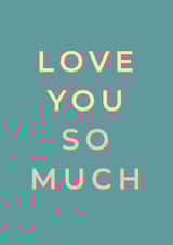 love you so much love Anniversary Card 43295 created by Rock Paper Swan