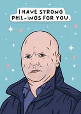 Funny Valentines Day Card - Phil Mitchell - Eastenders - Strong Philings For You created by Duck & Mustard