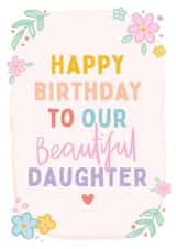 Beautiful Daughter Birthday Card created by Macie Dot Doodles