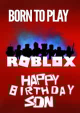 Roblox - Born To Play - For Son created by Kerrylovescards