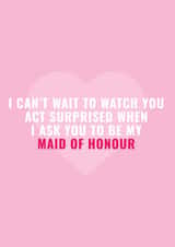Maid of honour - Act surprised - Pink wedding card created by Blush & Blossom 