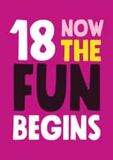18 Fun Begins Birthday Card 1000 created by Roll Creative