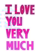 love very much Valentines Day Card 6993 created by The Happy Little Print Shop