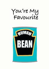 Cute Valentines Day Card - Pun - Heinz - You're My Favourite Human Bean created by Blueberry Unicorns