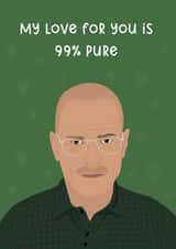 Walter White “Breaking Bad” Anniversary or Valentine’s Day Card created by Chloe Dixon