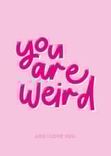 you are Valentines Day Card 13535 created by Blink Lettering