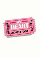 ticket admit one Valentines Day Card 9393 created by Kyleigh Orlebar