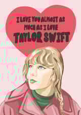 Taylor Swift Valentines Romantic Anniversary card created by Libby's Lockdown Art
