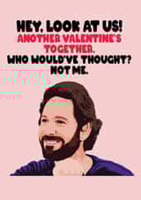 Cheeky Valentines Day Card - Meme - Paul Rudd - Another Valentine's Together Who Would've Thought created by GOAT Creative