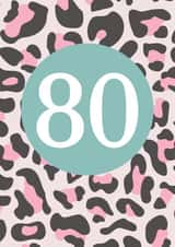 Leopard Print 80th Birthday Card created by Sarah Catherine