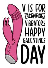 Rude Valentines Day Card - Vibrators - V Is For Vibrators Happy Galentines Day created by TeePee Creations