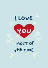 Cheeky Valentines Day Card - I Love You Most Of The Time created by PaperJam Print Co.
