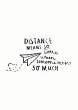 Heartfelt Valentines Day Card - Distance Means So Little When Someone Means So Much created by Ellie Ellie