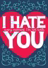 Hate you Valentines Day Card 20238 created by Dan McFadden