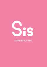 Sis- Happy Birthday Innit Card created by Streetgreets