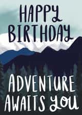 Adventure awaits Birthday Card 16383 created by Lomond Paper Co.