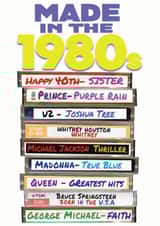 Happy 40th Sister Birthday Card- 80s Music Cassette Albums created by ShortRound888