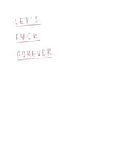 Let’s Fuck Forever created by @eggc_arton