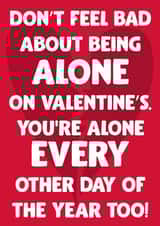 Alone Joke Valentines Day Card 41220 created by David Rudd
