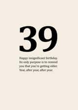 Insignificant 39th Birthday Card created by Sassy Sarah