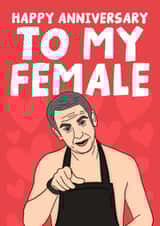 Friday Night Dinner Anniversary Card - Martin - Happy Anniversary To My Female created by Studio Doodles