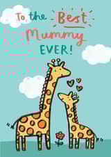 Cute Mothers Day Card - Giraffes - To The Best Mummy Ever created by Jenny Seddon