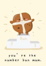 number one bun Mothers Day Card 46742 created by Cheeky Peeky