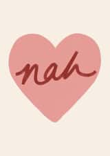 nah  no  Valentines Day Card 47118 created by Eilidh McDougall