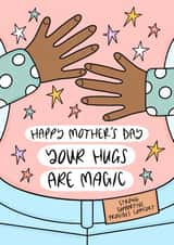 Your Hugs Are Magic Mother’s Day Card  1001 created by Muses & May 