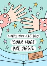 Your Hugs Are Magic Mother’s Day Card 1000 created by Muses & May 