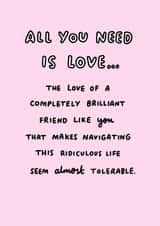 Heartfelt Valentines Day Card - Friend - All You Need Is Love created by Veronica Dearly