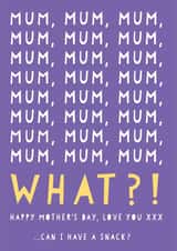 Funny Mothers Day Card - From The Kids - Can I Have A Snack? created by Heather Alstead Design LTD