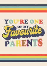 Funny Mothers Day Card - You're One Of My Favourite Parents created by Emoticology Cards