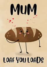 Cute loaf Mother’s Day card created by Paper Wishes Co