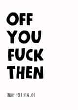 fuck goodbye New Job Card 19650 created by Stephenie Emily