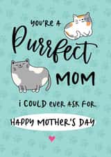 Cute Purrfect Mom/Cat Mom Mother's Day Card created by Emoticology Cards