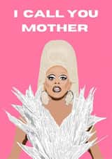 ru paul drag race Mothers Day Card 20889 created by Messy Cards & Gifts