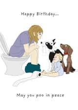 Happy may you poo in peace birthday card created by Rachel Millson-Hill