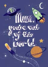 Mum Out of this world Mothers Day Card 46700 created by Soph AC Studio