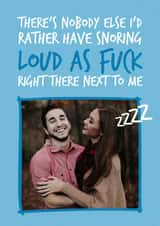 Personalised Valentines Day Photo Card created by Brogan Thomas - Loud Snoring Photo Card