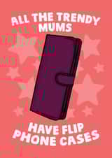 Funny Mothers Day Card - Mum - Trendy - All The Trendy Mums Have A Flip Phone Case created by Studio Doodles