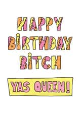 Yas Queen Broad City Birthday card created by FROGGIE & ROSBIF