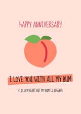 Love You With All My Peachy Bum Anniversary Card created by Meg's Creative Outlet