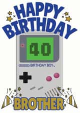 Nintendo Birthday Boy - Happy 40th Birthday Brother Game Boy Card created by ShortRound888