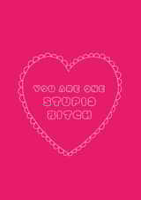 stupid bitch Love & Friendship Card 9243 created by DesignGal