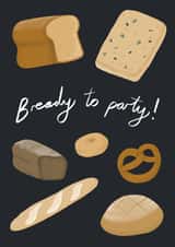 pun bread Birthday Card 21104 created by Katie Bennett