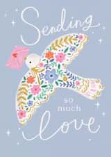 dove sending Just because Card 19855 created by Sam Wilson