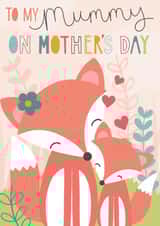 Classic Mothers Day Card - Mummy - Foxes - To My Mummy On Mother's Day created by Fox and Bird Studio