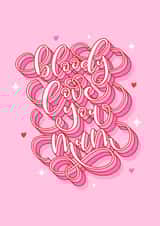 Sweary Love You Mum Mother's Day Card created by Dottie's Paper Co.